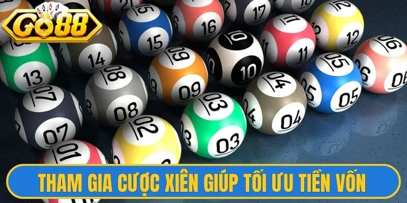 Tham gia cược xiên giúp tối ưu tiền vốn bỏ ra
